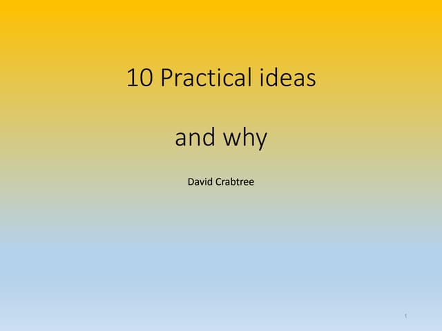 10 Practical ideas 2