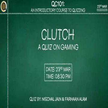 QC101: Clutch | Nischal & Farhaan