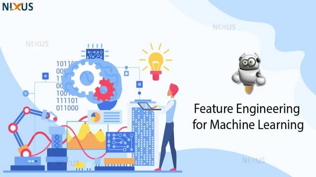 Feature Engineering in Machine Learning and AI