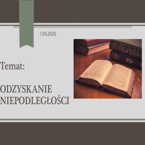 Odzyskanie niepodleglosci | PPTX