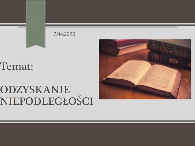 Odzyskanie niepodleglosci | PPTX
