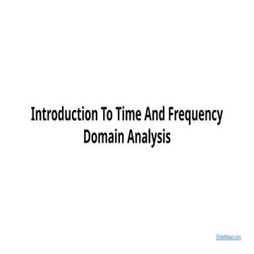 Comprehensive Introduction to Time and Frequency Domain Analysis in ...