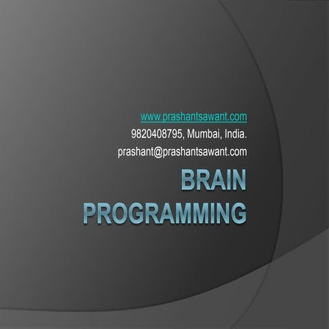 Brain Programming - Part 3 By Mr. Prashant Sawant | PPTX