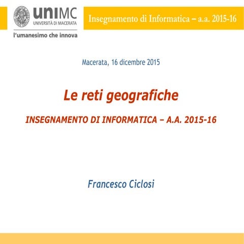 MODULO 23 –> Le reti geografiche