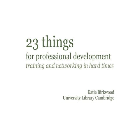 23 things for professional development, training and networking in hard times...