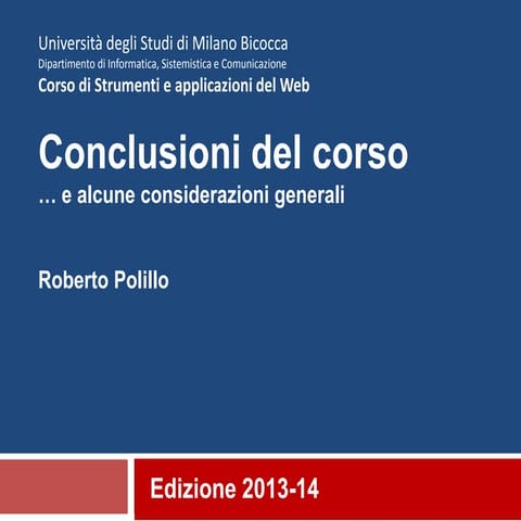 24. Conclusioni del corso (e alcune osservazioni globali)