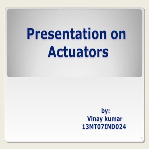 vinay kumar   actuators presentation