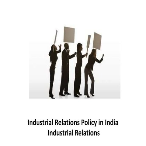 Industrial Relations Policy  - Industrial Relations
