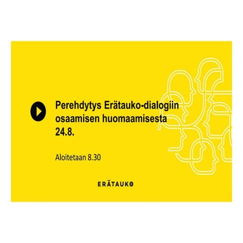 Esitysmateriaali perehdytys erätauko dialogiin osaamisen huomaamisesta