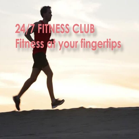 24/7 FITNESS CLUB