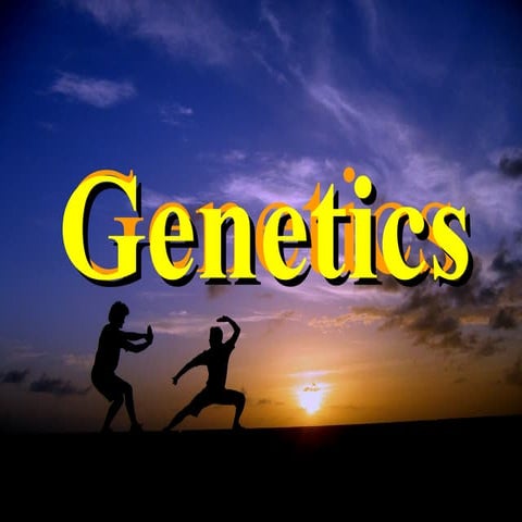 genetics
