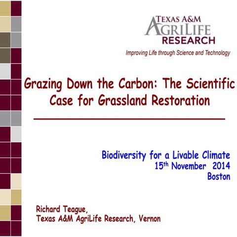 Richard Teague - Grazing Down the Carbon: The Scientific Case for Grassland R...