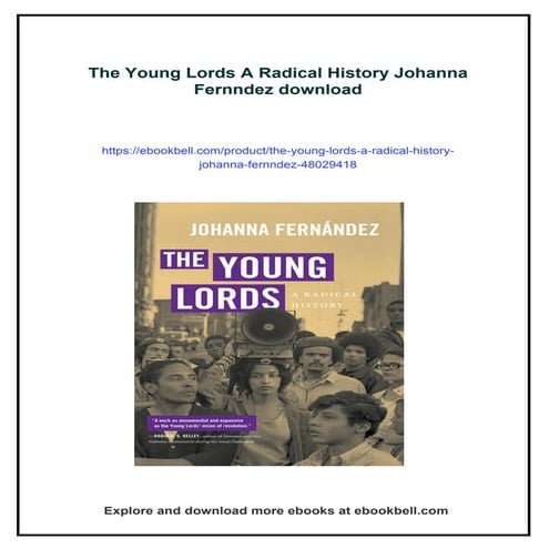 The Young Lords A Radical History Johanna Fernndez | PDF