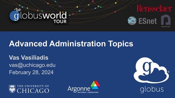 Advanced Globus System Administration Topics