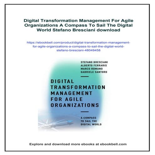 Digital Transformation Management For Agile Organizations A Compass To Sail T...