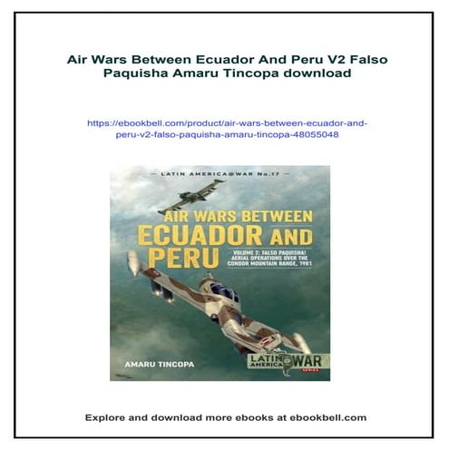 Air Wars Between Ecuador And Peru V2 Falso Paquisha Amaru Tincopa | PDF