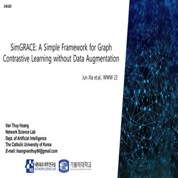 240304_Thuy_Labseminar[SimGRACE: A Simple Framework for Graph ...