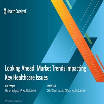 Looking Ahead: Market Trends Impacting Key Healthcare Issues