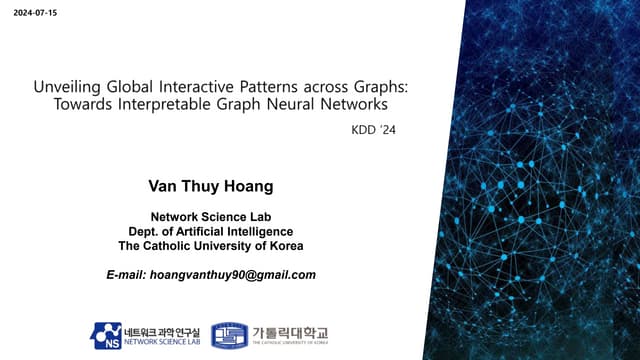 240722_Thuy_Labseminar[Unveiling Global Interactive Patterns across Graphs: T...
