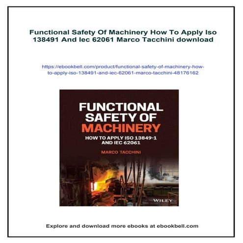 Functional Safety Of Machinery How To Apply Iso 138491 And Iec 62061 Marco Ta...