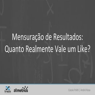 Mensuração de resultados: quanto ...