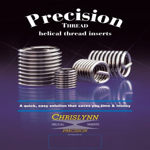 Chrislynn Threaded Inserts - Precision