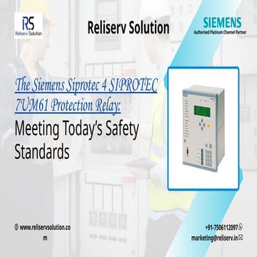 The Siemens Siprotec 4 SIPROTEC 7UM61 Protection Relay: Meeting Today’s Safet...