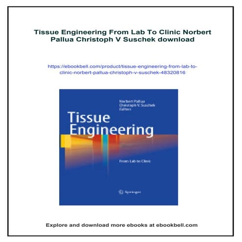 Tissue Engineering From Lab To Clinic Norbert Pallua Christoph V Suschek