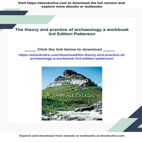 The theory and practice of archaeology a workbook 3rd Edition Patterson