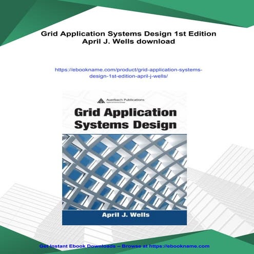 Grid Application Systems Design 1st Edition April J. Wells | PDF
