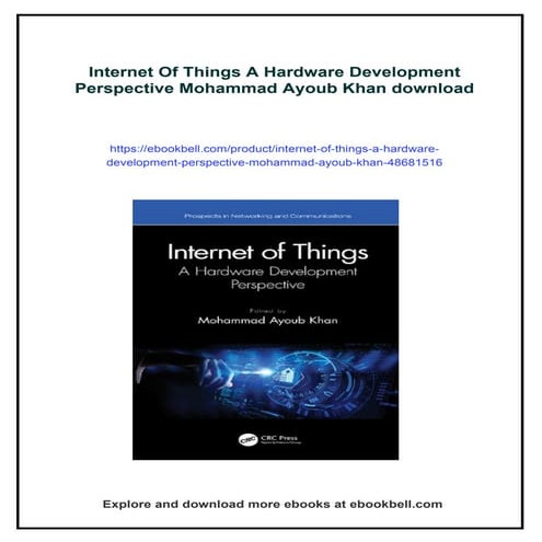 Internet Of Things A Hardware Development Perspective Mohammad Ayoub Khan