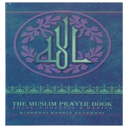 The Muslim Prayer Book | PDF