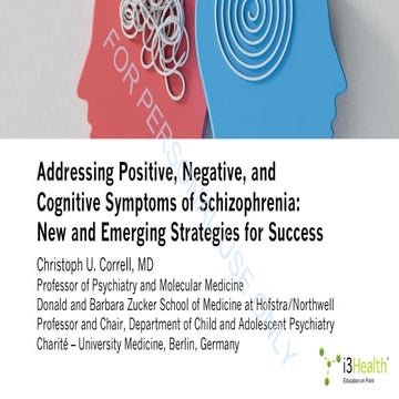 Addressing Positive, Negative, and Cognitive Symptoms of Schizophrenia: New and Emerging Strategies for Success