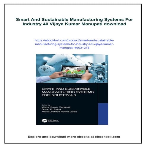 Smart And Sustainable Manufacturing Systems For Industry 40 Vijaya Kumar Manu...
