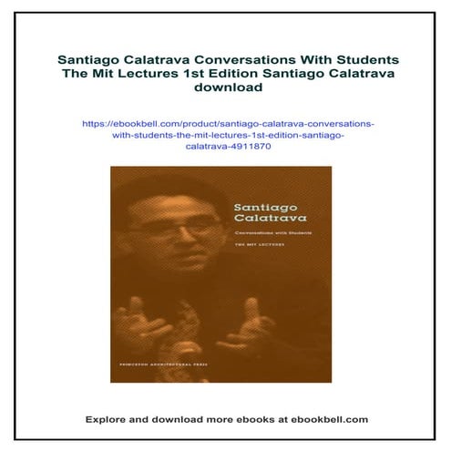Santiago Calatrava Conversations With Students The Mit Lectures 1st ...