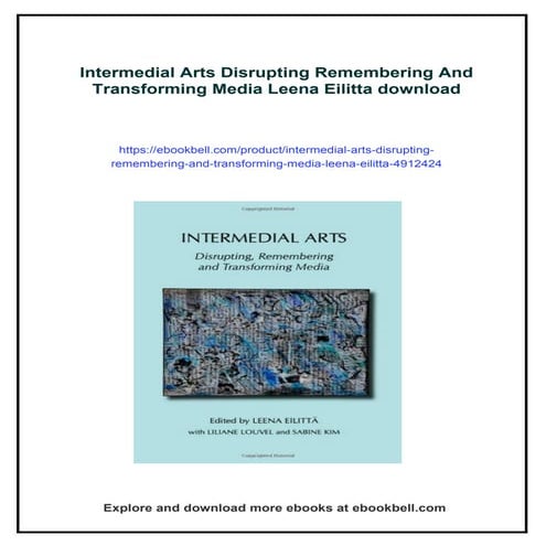 Intermedial Arts Disrupting Remembering And Transforming Media Leena Eilitta