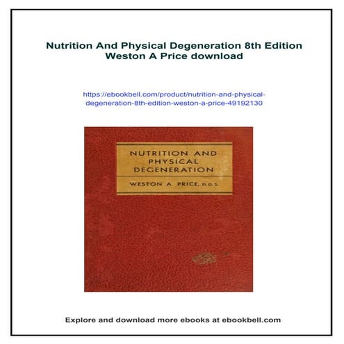 Nutrition And Physical Degeneration 8th Edition Weston A Price | PDF