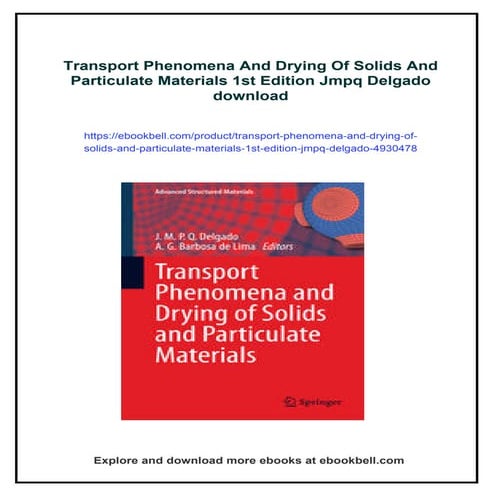 Transport Phenomena And Drying Of Solids And Particulate Materials 1st ...