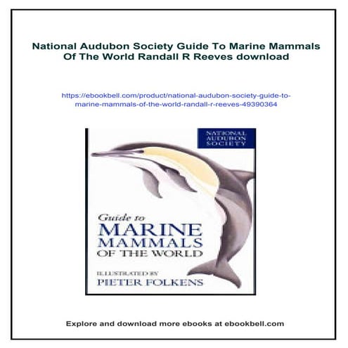 National Audubon Society Guide To Marine Mammals Of The World Randall R ...