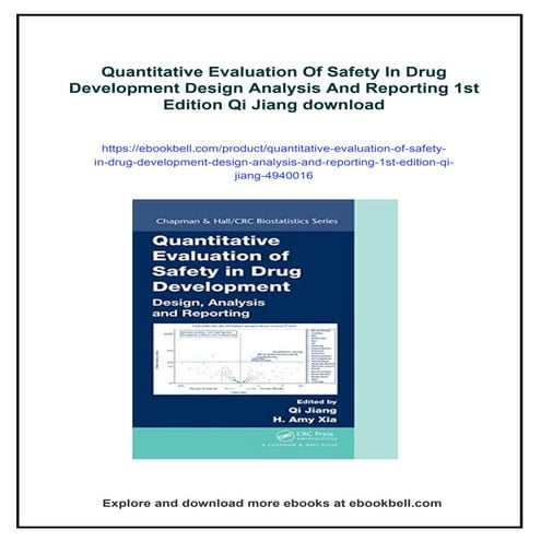 Quantitative Evaluation Of Safety In Drug Development Design Analysis And Rep...