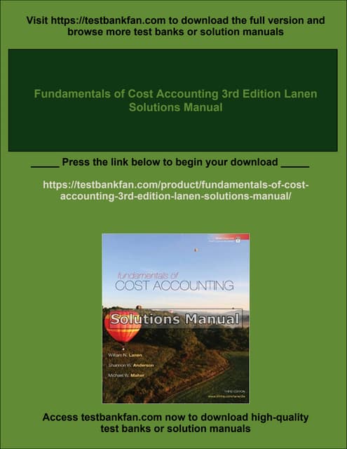 Fundamentals of Cost Accounting 3rd Edition Lanen Solutions Manual | PDF