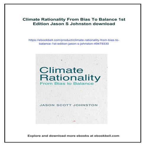Climate Rationality From Bias To Balance 1st Edition Jason S Johnston | PDF