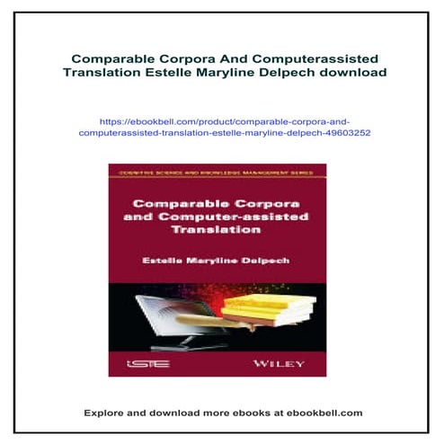 Comparable Corpora And Computerassisted Translation Estelle Maryline Delpech