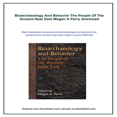 Bioarchaeology And Behavior The People Of The Ancient Near East Megan A Perry
