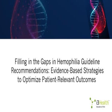 Filling in the Gaps in Hemophilia Guideline Recommendations: Evidence-Based S...