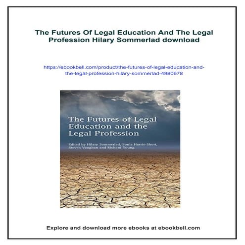 The Futures Of Legal Education And The Legal Profession Hilary Sommerlad