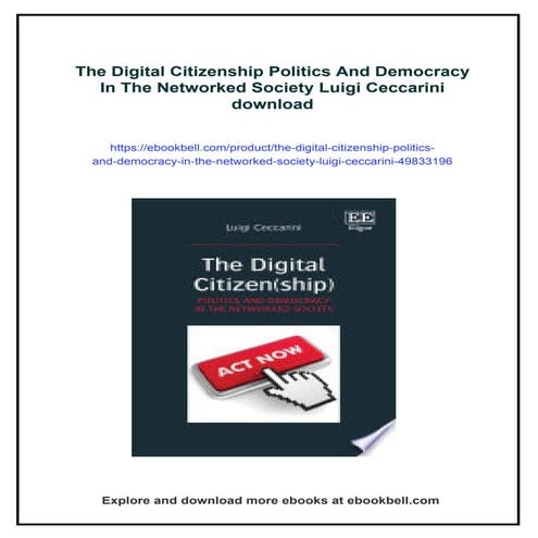 The Digital Citizenship Politics And Democracy In The Networked Society Luigi...