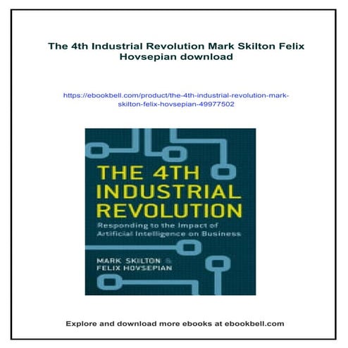 The 4th Industrial Revolution Mark Skilton Felix Hovsepian