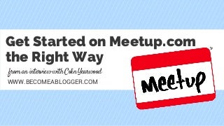 How to Use Local Meetups to Build an Audience
