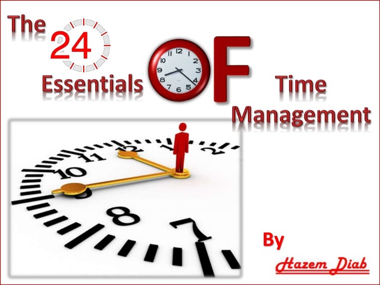 24 essentials of time manage